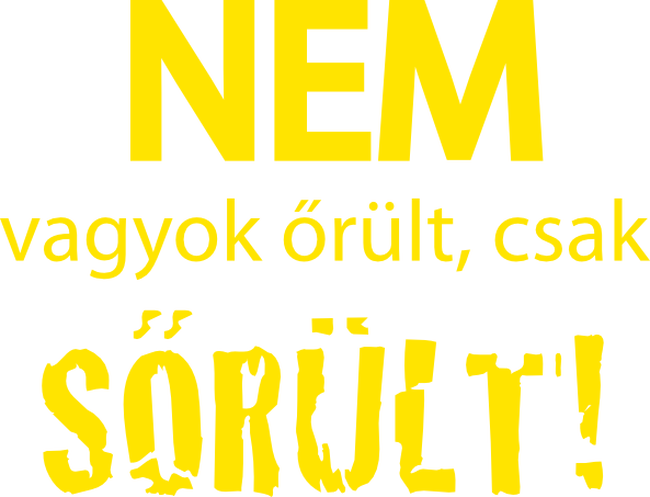 nem őrült sőrült 2