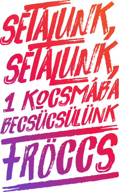 Sétálunk...