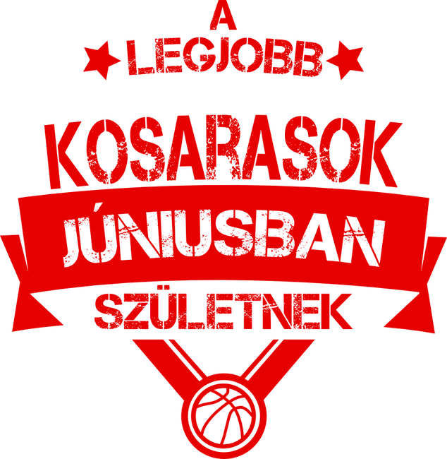 Csillagos legjobb szülinapos kosarasok JÚNIUS