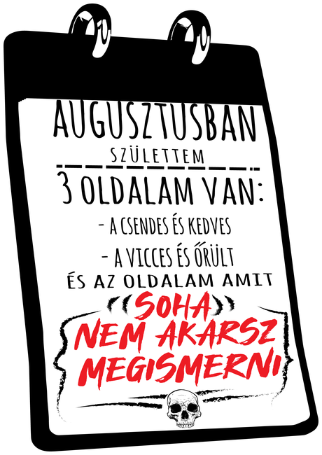 Augusztusban születtem, 3 oldalam van