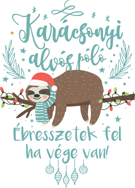 Karácsonyi alvós póló - Keltsetek fel ha vége van fehér
