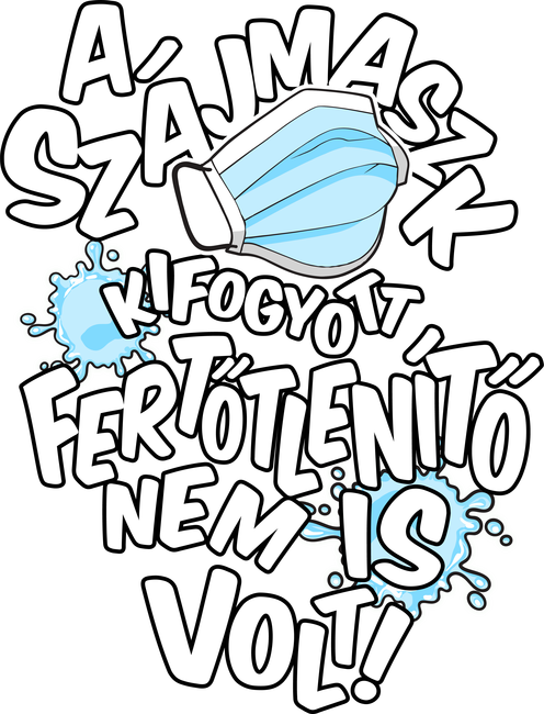 A szájmaszk kifogyott fertőtlenítő nem is volt