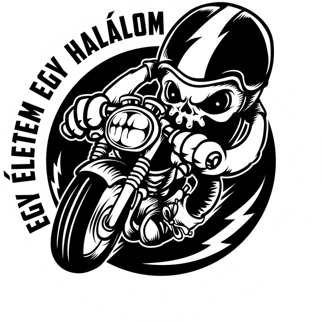 Egy életem, egy halálom, motorozom minden áron