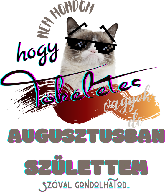 AUGUSZTUSBAN SZÜLETTEM