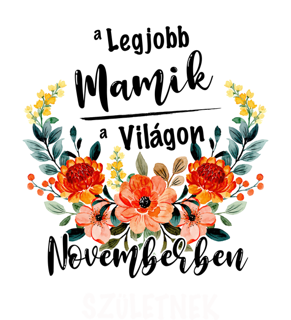 A legjobb MAMIK a világon NOVEMBERben születnek