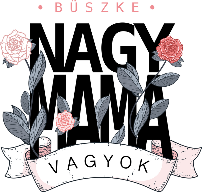 Büszke Nagymama vagyok - fehér