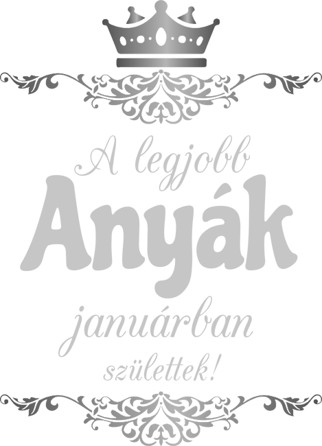 A legjobb anyák januárban születtek!