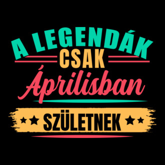 A legendák csak áprilisban születnek
