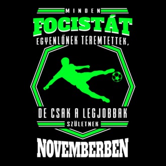 A legjobb FOCISTAK hónapokban születnek NOVEMBERBEN