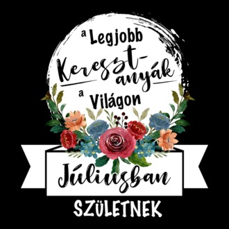 A legjobb KERESZTANYÁK a világon JÚLIUSban születnek