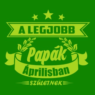 A legjobb papák - Április
