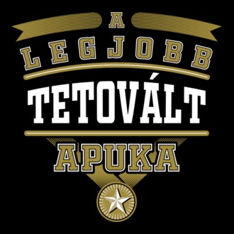 A legjobb tetovált apuka