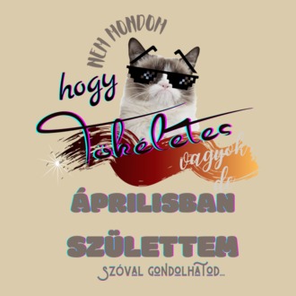 ÁPRILISBAN SZÜLETTEM