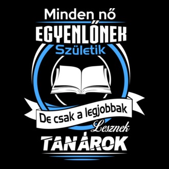 Csak a legjobbak lesznek tanárok - Női