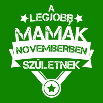  Csillagos legjobb mamák november
