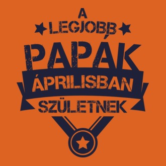 Csillagos legjobb papák április