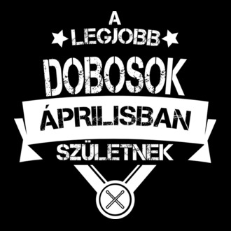 Csillagos legjobb szülinapos dobosok ÁPRILIS