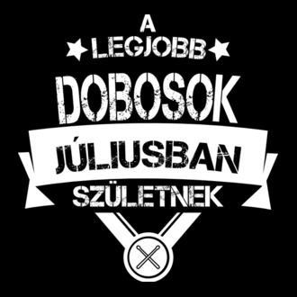 Csillagos legjobb szülinapos dobosok JÚLIUS