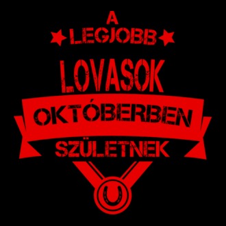 Csillagos legjobb szülinapos lovasok OKTÓBER