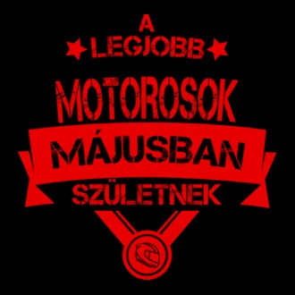 Csillagos legjobb szülinapos motorosok MÁJUS