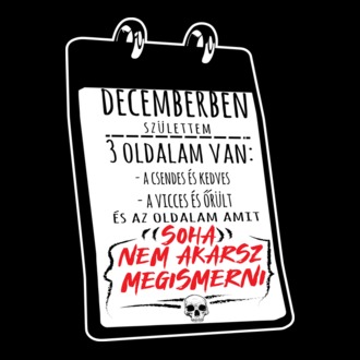 Decemberben születtem, 3 oldalam van