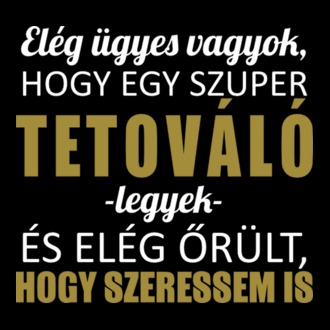 Elég ügyes tetováló