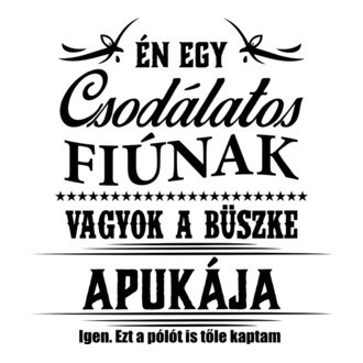 Én egy csodálatos fiúnak vagyok az Apukája