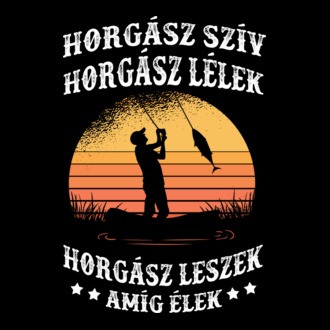 Horgász szív Horgász lélek férfi