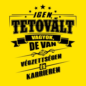Igen, tetovált vagyok...