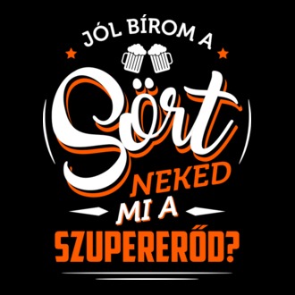 Jól bírom a sört