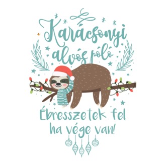 Karácsonyi alvós póló - Keltsetek fel ha vége van fehér