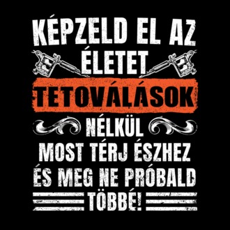 Képzeld el az életet tetoválások nélkül...