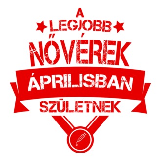 Legjobb nővér csillagos szülinapos ÁPRILIS