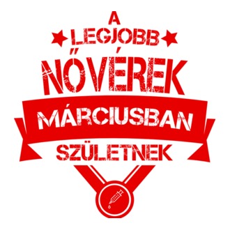 Legjobb nővér csillagos szülinapos MÁRCIUS