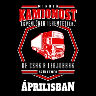 Minden kamionost egyenlőnek teremtettek..április