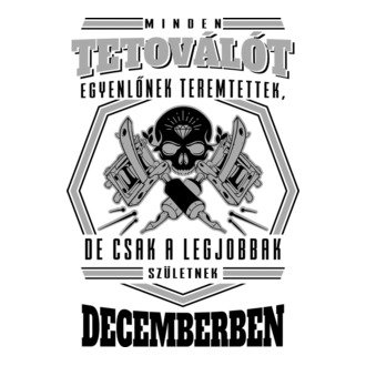 Minden tetoválót egyenlőnek teremtettek december