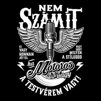 Nem számít ki vagy ha motoros vagy