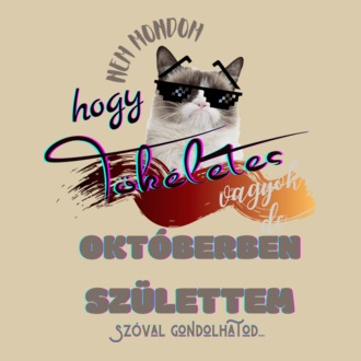 OKTÓBERBEN SZÜLETTEM