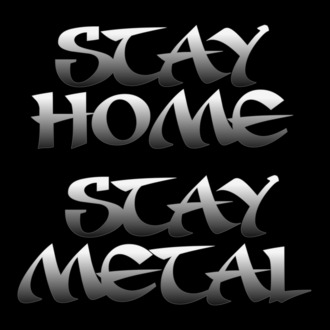 Stay Home Stay Metal