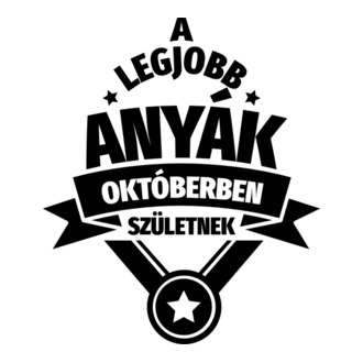 Szimpla csillagos szülinapos anya OKTÓBER