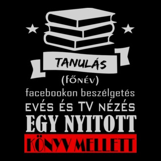 Tanulás = facebookon beszélgetés, evés, tévézés egy nyitott könyv mellett