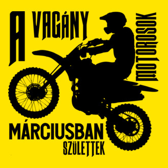Vagány motoros (március)