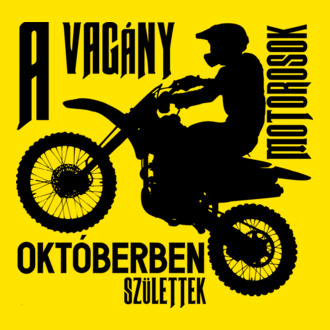 Vagány motoros (október)