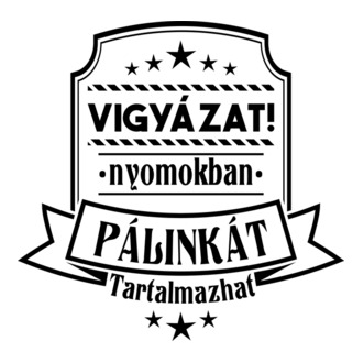Vigyázat nyomokban pálinkát tratalmaz