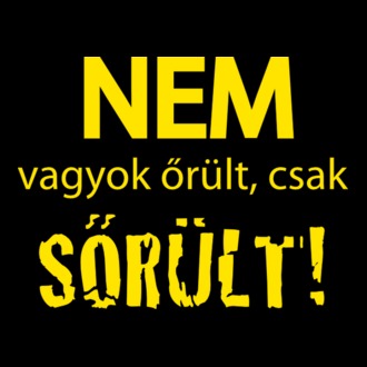 nem őrült sőrült 2